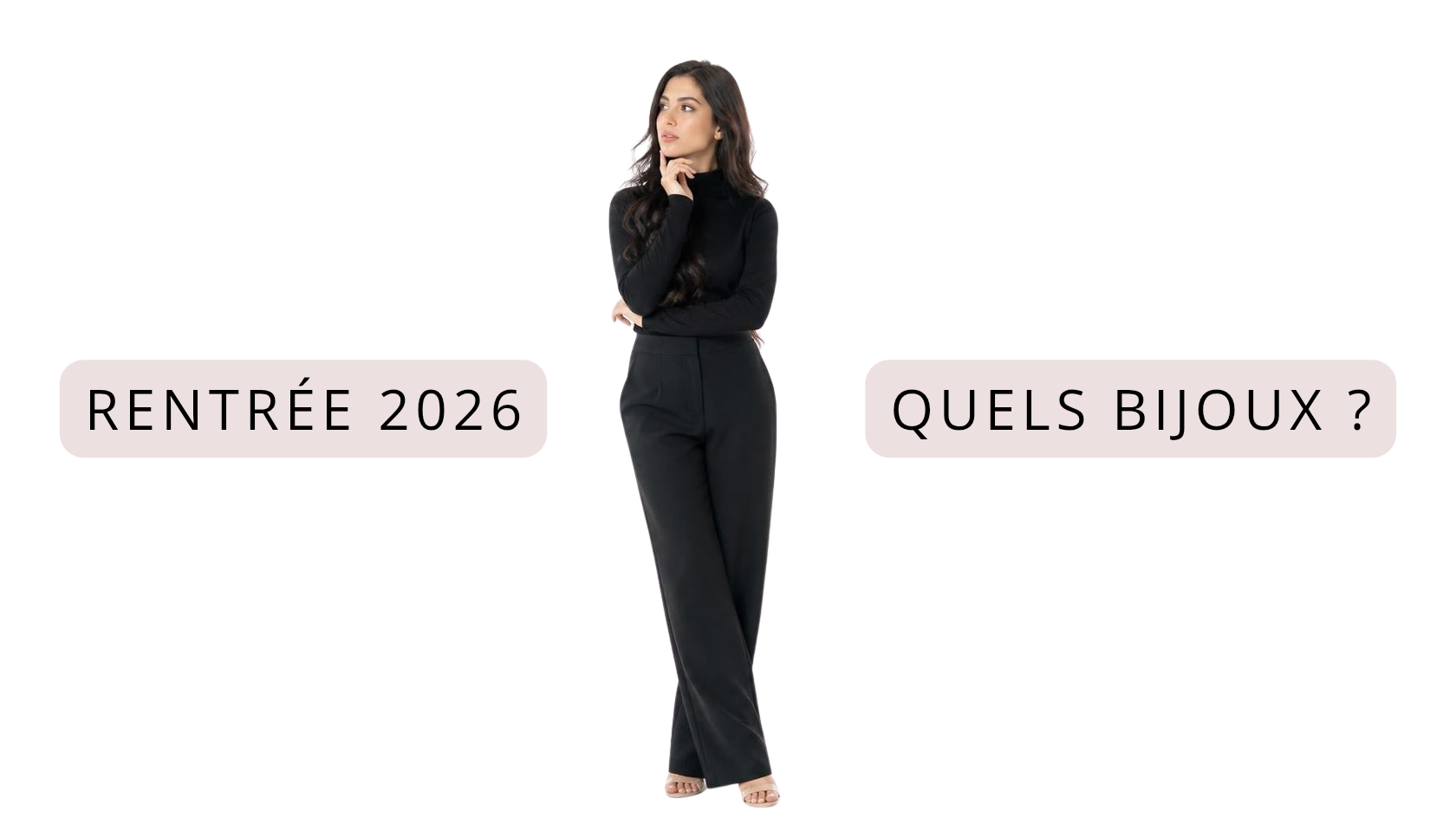 Bijoux rentrée 2026 : les indispensables pour composer sa capsule